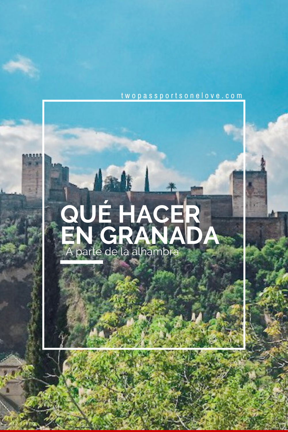 Qué Hacer En Granada | Two Passports One Love